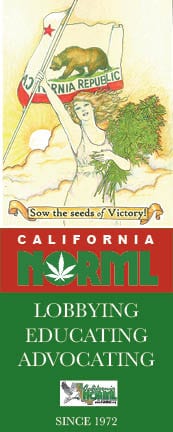 An illustration shows a figure holding a California Republic flag and cannabis plants, above the text "Sow the seeds of Victory!". Below that, text reads "California NORML" with a cannabis leaf and "LOBBYING EDUCATING ADVOCATING SINCE 1972." The California NORML logo is at the bottom. CA Norml