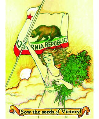 A woman holding a "California Republic" flag and a bunch of leafy green plants is depicted against a yellow sunlit background. Text at the bottom reads, "Sow the seeds of Victory!" in a retro-style illustration that nods to pending regulations and Cannabis Control by Cal NORML. CA Norml