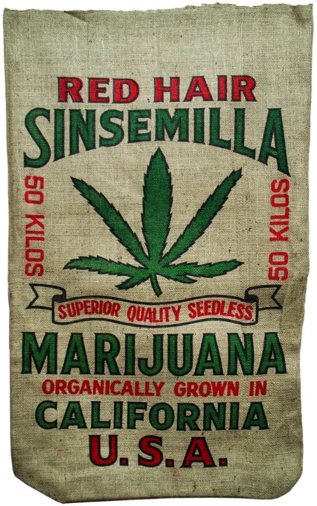 A burlap sack labeled "RED HAIR SINSEMILLA MARIJUANA," featuring a large green cannabis leaf illustration. Text reads "SUPERIOR QUALITY SEEDLESS," "50 KILOS," and notes that it is "Organically Grown in California U.S.A." on a beige background. Perfect as a Thank You Gift for joining Cal NORML! CA Norml