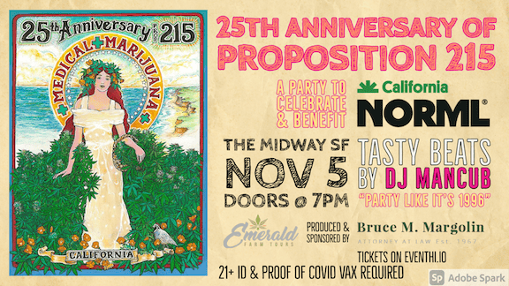 Event poster for a San Francisco event and reception celebrating the 25th Anniversary of Prop 215 and medical marijuana. Enjoy live music by DJ Mancu on November 5 at 7 PM, located at The Midway SF. Age requirement is 21+. Find ticket information on Eventhi.io. CA Norml